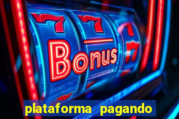 plataforma pagando no cadastro fortune tiger